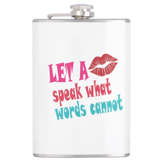 Let a kiss speak what words cannotT-Shirt Hip Flask (Front)