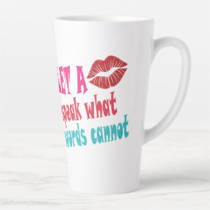 Let a kiss speak what words cannotT-Shirt Latte Mug