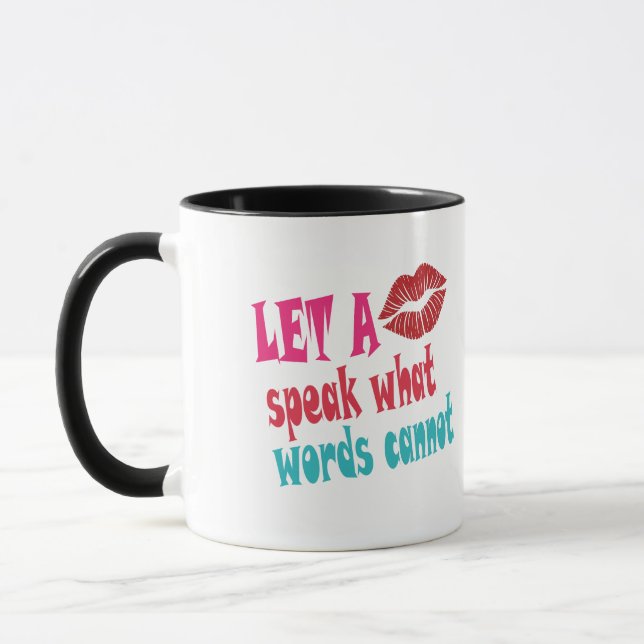 Let a kiss speak what words cannotT-Shirt Mug (Left)