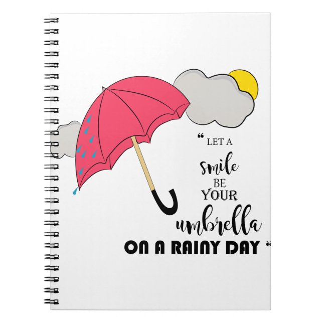 let a smile be your umbrella on a rainy day notebook (Front)