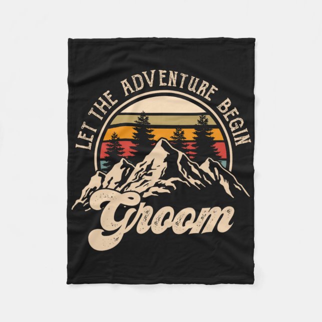 Let Adventure Begin Groom Couples Matching Wedding Fleece Blanket (Front)