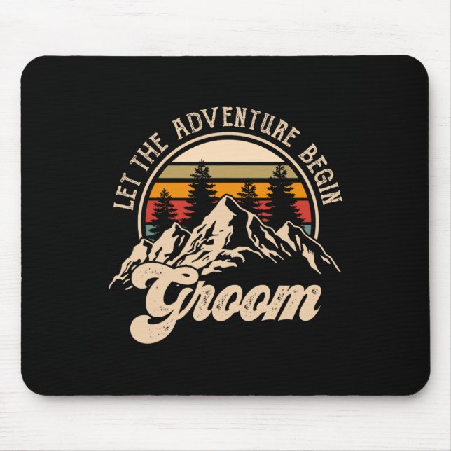 Let Adventure Begin Groom Couples Matching Wedding Mouse Mat (Front)