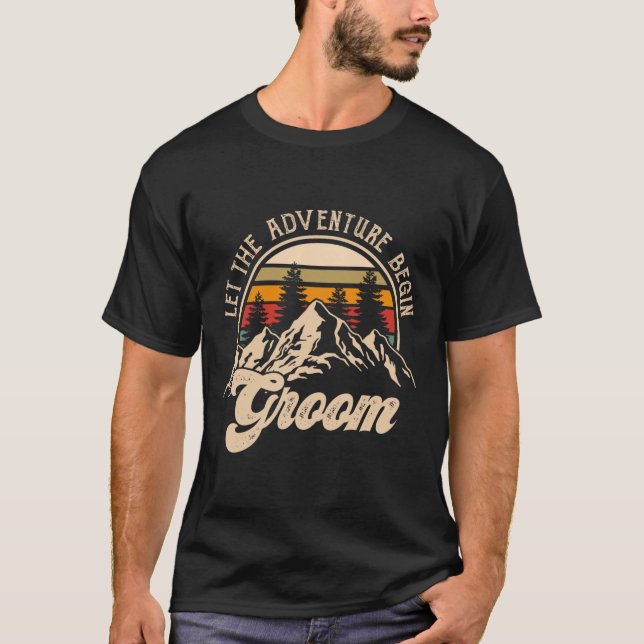 Let Adventure Begin Groom Couples Matching Wedding T-Shirt (Front)