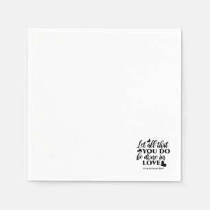 Let All Be Done in Love - 1 Cor 16:14 Napkin
