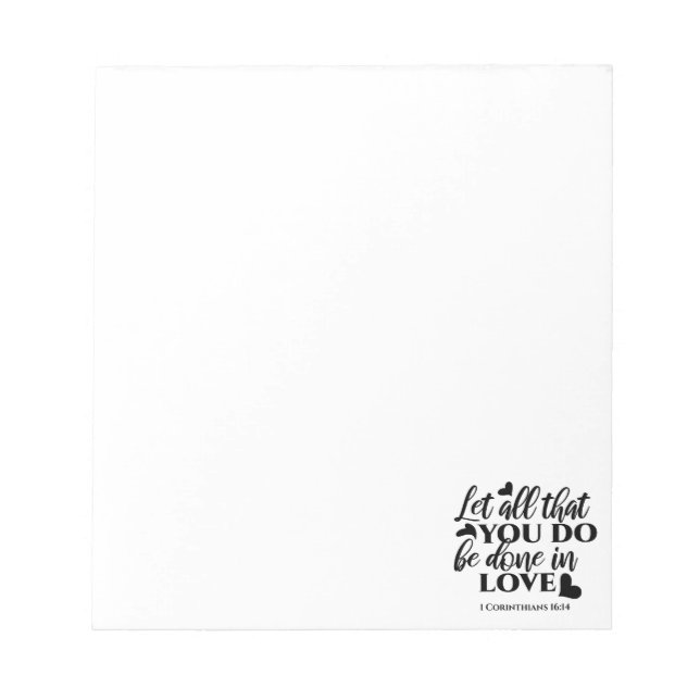 Let All Be Done in Love - 1 Cor 16:14 Notepad (Front)