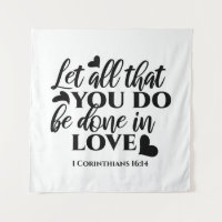 Let All Be Done in Love - 1 Cor 16:14