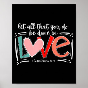 Let All That You Do Be Done In Love, Christian Val Poster