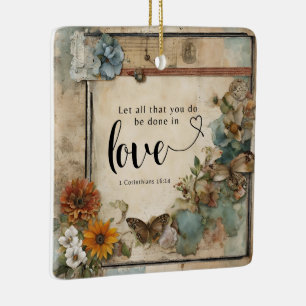 Let All That You Do Be Done in Love - Corinthians Ceramic Ornament