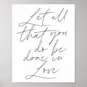 Let all that you do be done in love Script Poster