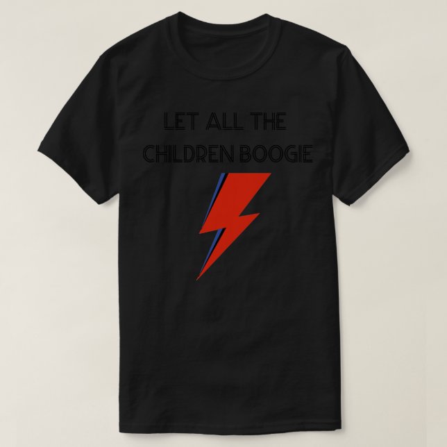 Let All The Children Boogie black T-Shirt (Design Front)