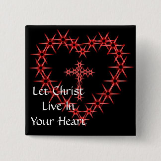 LET CHRIST LIVE IN YOUR HEART 15 CM SQUARE BADGE