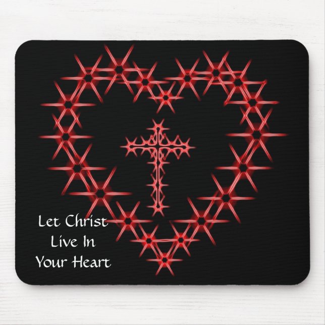 LET CHRIST LIVE IN YOUR HEART MOUSE MAT (Front)