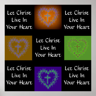 LET CHRIST LIVE IN YOUR HEART POSTER