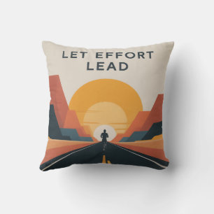 Let Effort Lead Cushion