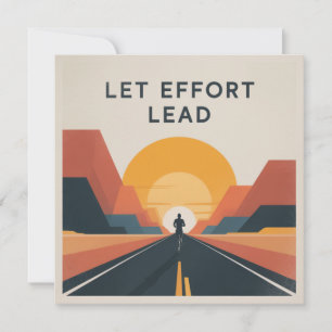 Let Effort Lead Invitation