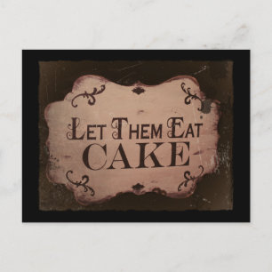"Let 'Em Eat Cakes Postcard