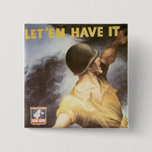 Let 'Em Have it - Buy War Bonds 15 Cm Square Badge