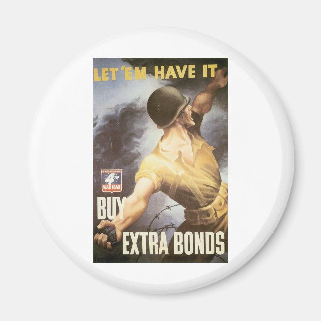 Let 'Em Have it - Buy War Bonds Magnet (Front)