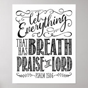 Let Everything That Has Breath Praise the Lord Poster