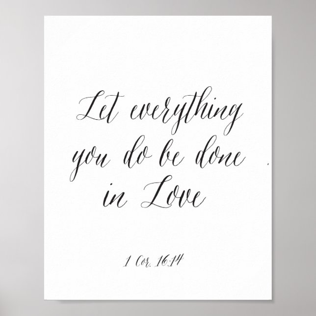 Let everything you do be done in Love Poster (Front)