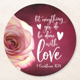 Let everything you do be done with love round paper coaster