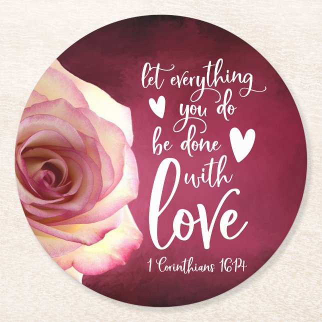 Let everything you do be done with love round paper coaster (Front)