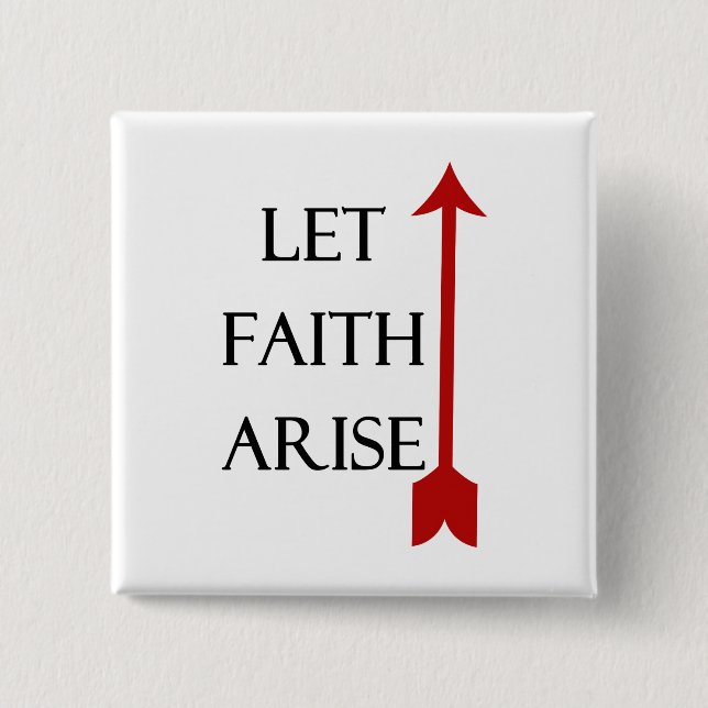 Let Faith Arise button (Front)