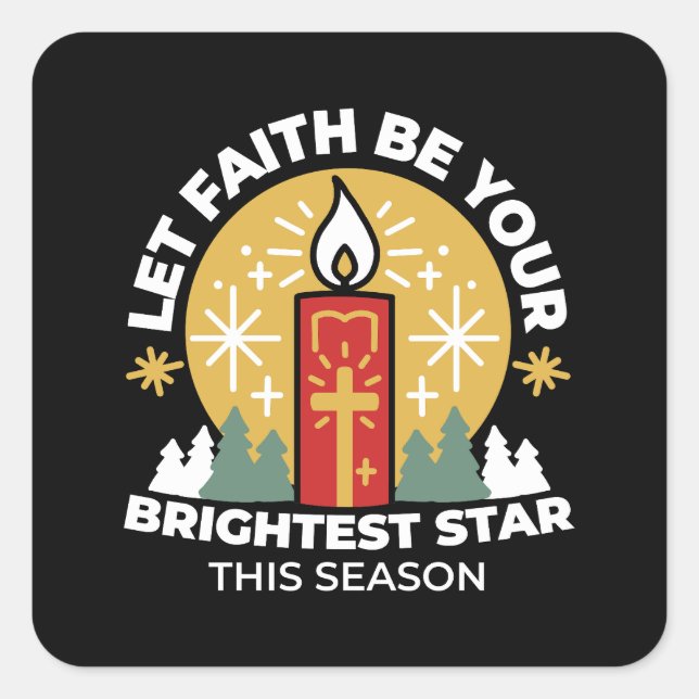 Let Faith Be Your Brightest Star Candle Art Square Sticker (Front)