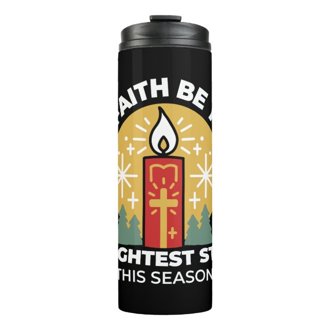 Let Faith Be Your Brightest Star Candle Art Thermal Tumbler (Front)
