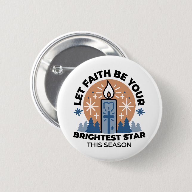 Let Faith Shine Bright: Winter Theme 6 Cm Round Badge (Front & Back)