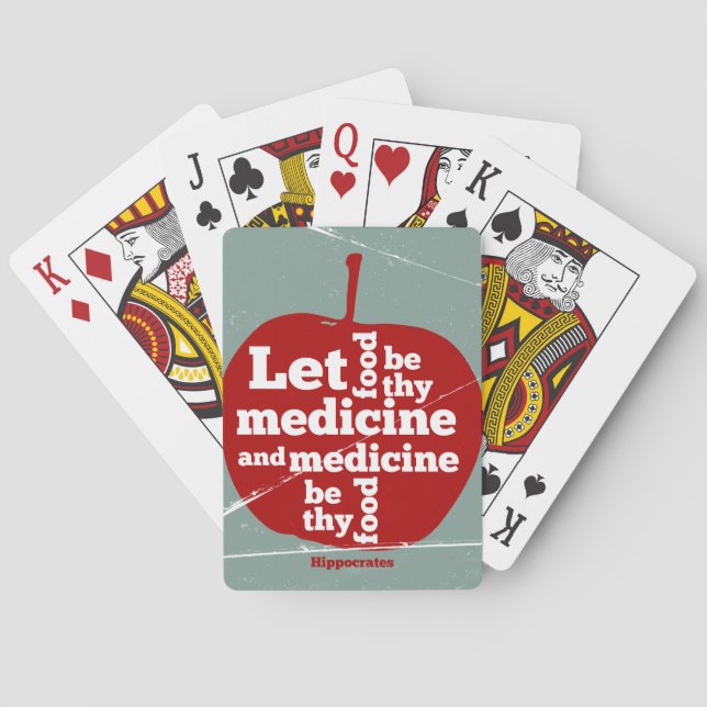 Let food be by medicine Hippocrates quote Playing Cards (Back)