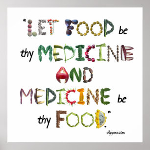 Let Food be Thy Medicine and Medicine be Thy Food  Poster