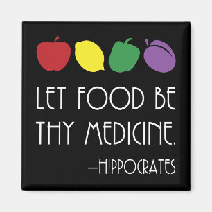 Let Food Be Thy Medicine Hippocrates with fruit Magnet