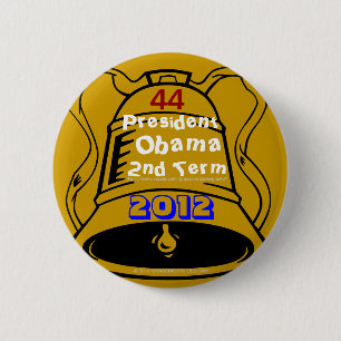Let Freedom Ring! 44 President Obama 2nd Term 2012 6 Cm Round Badge
