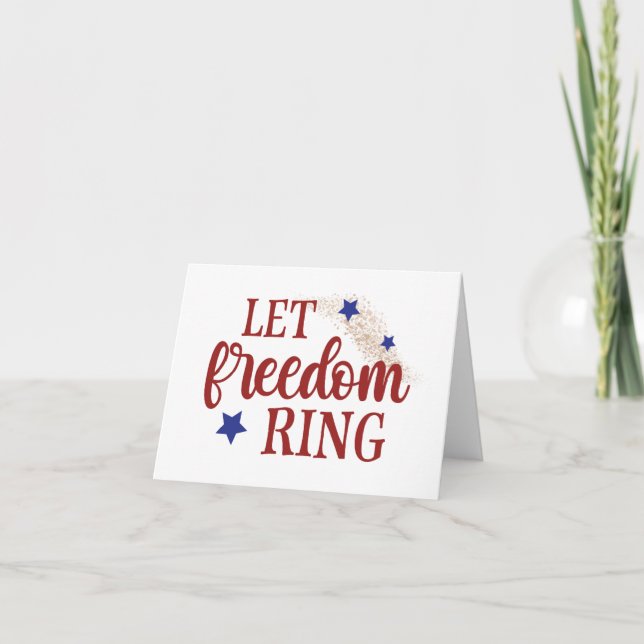 Let Freedom Ring 4th of July Card (Front)