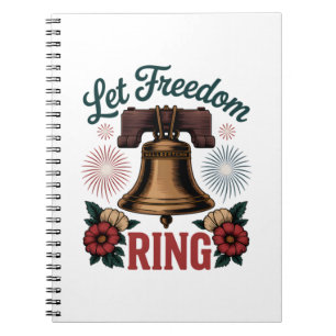 Let Freedom Ring Bell Patriotic Notebook