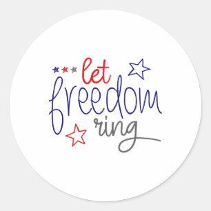 Let Freedom Ring - Cool Usa Independence Day Classic Round Sticker