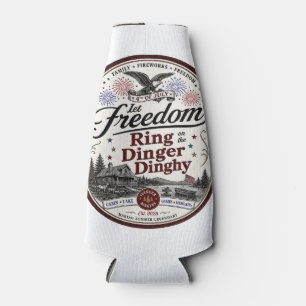 Let Freedom Ring Ding Dinghy Yuenger Dinger's 4th  Bottle Cooler