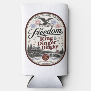 Let Freedom Ring Ding Dinghy Yuenger Dinger's 4th  Seltzer Can Cooler