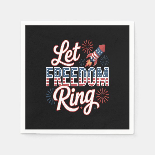 Let Freedom Ring Funny Quote Napkin (Front)