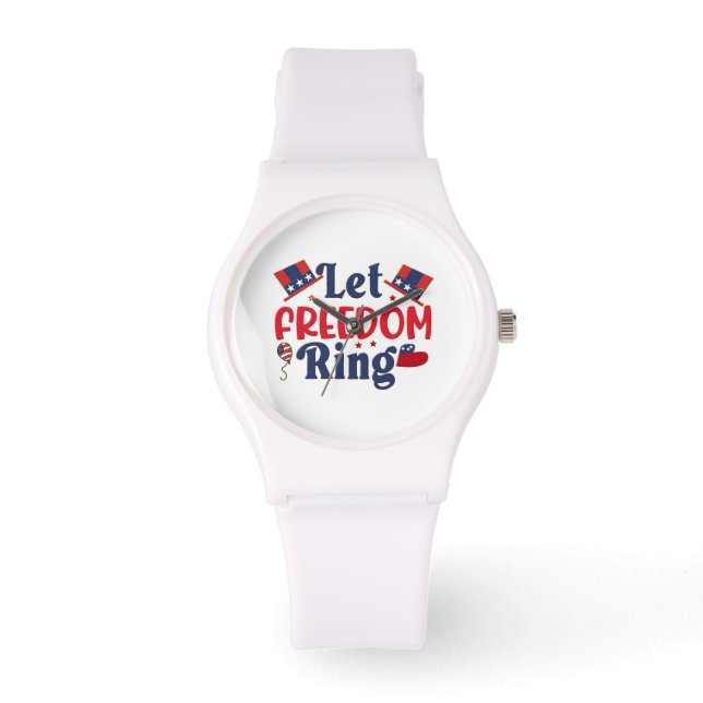 Let Freedom Ring - Sporty White Silicon Watch (Front)