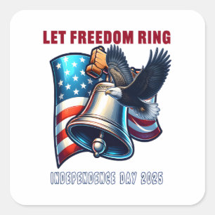 Let Freedom Ring Trending Quote Square Sticker