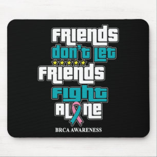 Let Friends Brca Awareness Mouse Mat