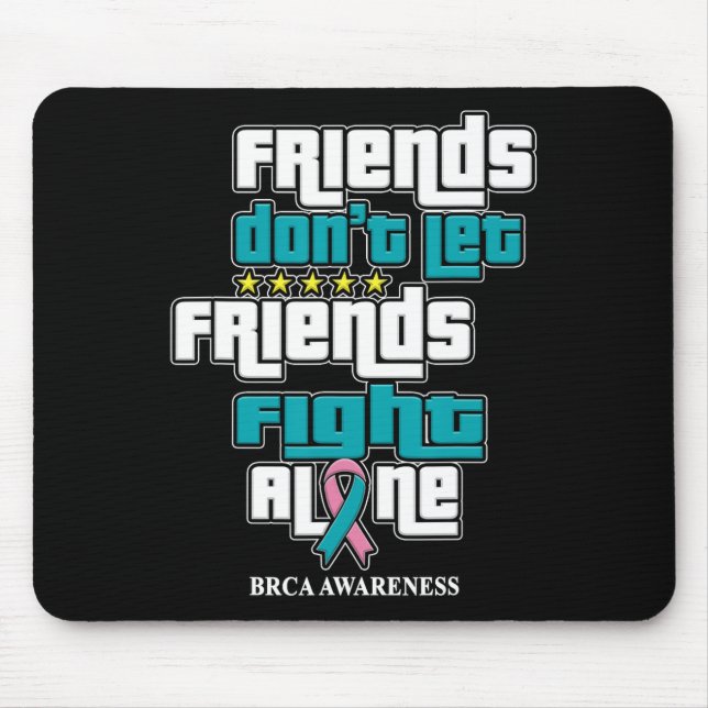 Let Friends Brca Awareness  Mouse Mat (Front)