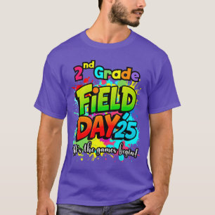 Let Games Begin Second 2nd Grade Field Day 2025 Te T-Shirt