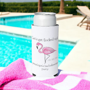 Let Get Flocked Up Flamingo Bachelorette  Seltzer Can Cooler