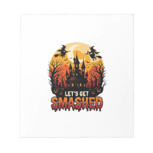 Let Get Smashed Halloween Haunted Castle Witches P Notepad
