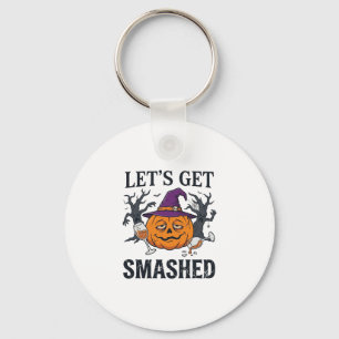 Let Get Smashed Halloween Pumpkin Witch Hat Wine G Key Ring