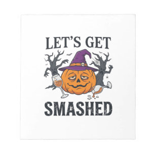 Let Get Smashed Halloween Pumpkin Witch Hat Wine G Notepad