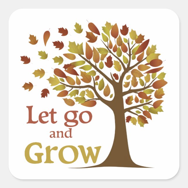 Let Go And Grow Tree Square Sticker (Front)